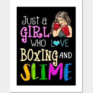 Just A Girl Who Loves Boxing And Slime Posters and Art